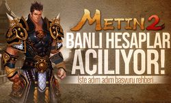 METİN2 BAN AFFI | Metin2'de banlı hesaplar açılıyor! İşte adım adım başvuru rehberi...