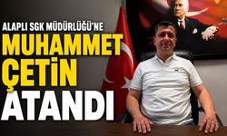 Alaplı SGK Müdürlüğü’ne Muhammet Çetin Atandı
