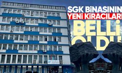 SGK binasının yeni kiracıları belli oldu