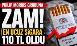 PHILIP MORRIS GRUBUNA ZAM! EN UCUZ SİGARA 110 TL OLDU