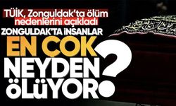 TÜİK açıkladı: Zonguldak'ta insanlar en çok neyden ölüyor?