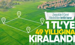 Zonguldak İl Genel Meclisi'nden kritik karar: 1 TL'ye 49 yıllığına kiralandı!