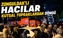 Zonguldaklı hacılar akşam saatlerinde kente ayak bastı