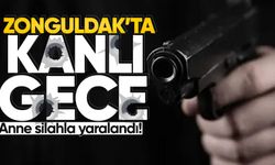 Zonguldak'ta kanlı gece: Anne silahla yaralandı!