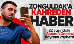 22 yaşındaki Alperen Demirci hayatını kaybetti