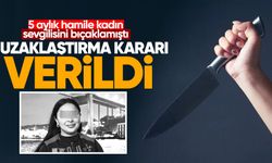 5 aylık hamile kadın sevgilisini bıçaklamıştı: Uzaklaştırma kararı verildi