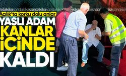 Acılık'ta korku dolu anlar: Yaşlı adam kanlar içinde kaldı!
