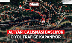 Altyapı çalışması başlıyor: O yol trafiğe kapanıyor
