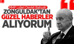 Devlet Bahçeli: "Zonguldak'tan güzel haberler alıyorum"