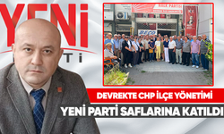 Devrek'te CHP ilçe yönetimi Yeni Parti saflarına katıldı