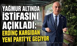 Erdinç Kargidan CHP’den istifa etti: Yeni Parti’de devam edecek