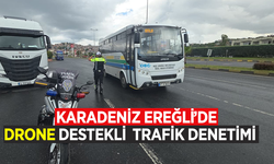 Karadeniz Ereğli'de drone destekli trafik denetimi