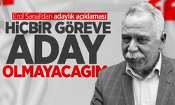 Erol Sarıal'dan adaylık açıklaması: "Hiçbir göreve aday olmayacağım"