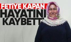 Fetiye Kapan hayatını kaybetti