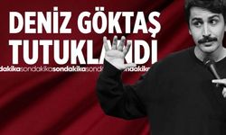 Komedyen Deniz Göktaş tutuklandı