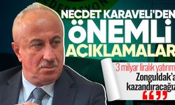 Necdet Karaveli'den önemli açıklamalar: "3 milyar liralık yatırımı Zonguldak’a kazandıracağız”