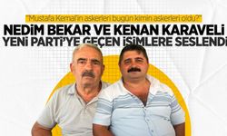 Nedim Bekar ve Kenan Karaveli, Yeni Parti’ye geçen isimlere seslendi