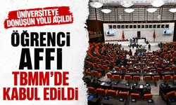 Öğrenci affı TBMM'de kabul edildi