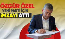 Özgür Özel Yeni Parti için imzayı attı