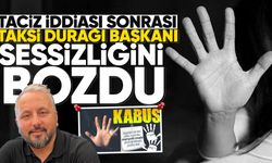 Zonguldak'ta taciz iddiası sonrası taksi durağı başkanı sessizliğini bozdu