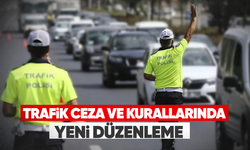 Trafik ceza ve kurallarında yeni düzenleme