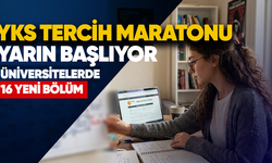 YKS tercih maratonu yarın başlıyor üniversitelerde 16 yeni bölüm