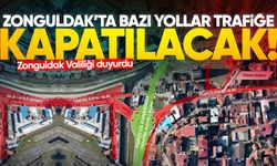 Zonguldak’ta bazı yollar trafiğe kapatılacak