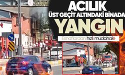 Acılık üst geçit altındaki binada yangın