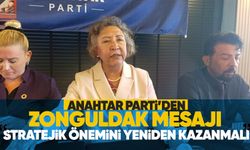 Anahtar Parti’den Zonguldak mesajı: “Stratejik önemini yeniden kazanmalı”