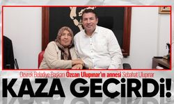 Başkan Özcan Ulupınar’ın annesi kaza geçirdi!