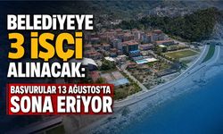 Belediyeye 3 işçi alınacak: Başvurular 13 Ağustos’ta sona eriyor