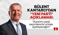 Bülent Kantarcı’dan “Yeni Parti” açıklaması: “Kararımı yerel seçimlere bir yıl kala açıklayacağım”