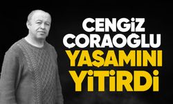 Cengiz Çoraoğlu yaşamını yitirdi