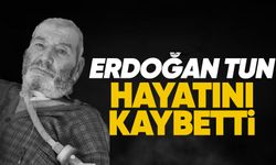 Erdoğan Tun yaşamını yitirdi