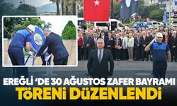 Ereğli’de 30 Ağustos Zafer Bayramı töreni düzenlendi