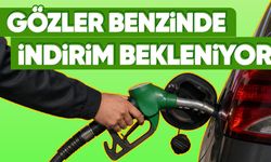 Gözler benzinde indirim bekleniyor