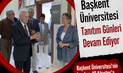Başkent Üniversitesi Tanıtım Günleri Devam Ediyor