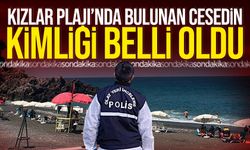 Kızlar Plajı'nda bulunan ces*din kimliği belli oldu