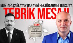 Mustafa Çağlayan’dan yeni rektör Ahmet Ulusoy’a tebrik mesajı