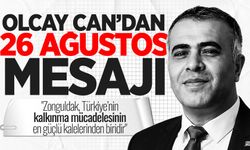 Olcay Can’dan 26 Ağustos mesajı: "Zonguldak, Türkiye’nin kalkınma mücadelesinin en güçlü kalelerinden biridir"