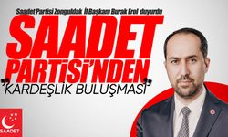 Saadet Partisi’nden Çaycuma’da “Kardeşlik Buluşması”