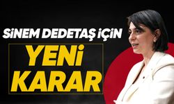 Sinem Dedetaş için yeni karar