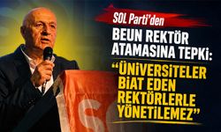 SOL Parti’den BEUN rektör atamasına tepki: “Üniversiteler biat eden rektörlerle yönetilemez”