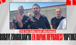 Ümit Arıcı esnaf adına konuştu: "Burayı Zonguldak’ın en büyük meyhanesi yaptınız"