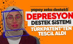 Yapay zeka destekli depresyon tespit sistemi TÜRKPATENT'ten tescil aldı