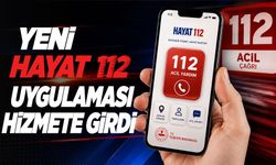 Yeni HAYAT 112 uygulaması hizmete girdi