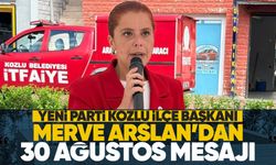 Yeni Parti Kozlu İlçe Başkanı Merve Arslan’dan 30 Ağustos mesajı