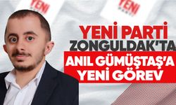 Yeni Parti Zonguldak’ta Anıl Gümüştaş’a yeni görev