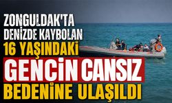 Zonguldak'ta denizde kaybolan 16 yaşındaki gencin cansız bedenine ulaşıldı
