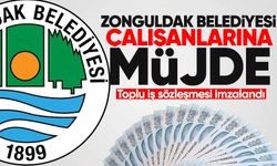 Zonguldak Belediyesi çalışanlarına müjde: Toplu iş sözleşmesi imzalandı